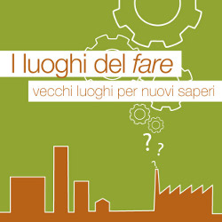 I luoghi del fare