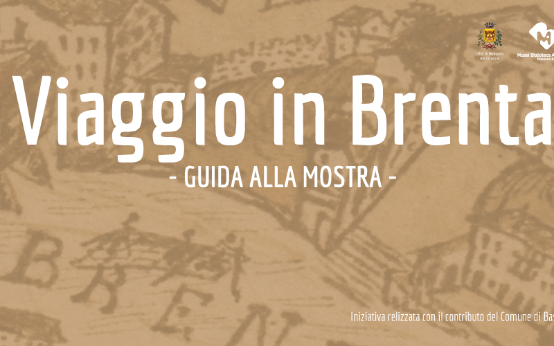 Viaggio in Brenta | guida alla mostra